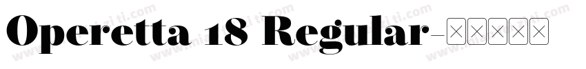 Operetta 18 Regular字体转换